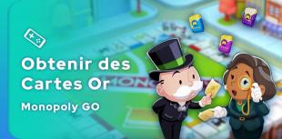 cartes or sur Monopoly GO