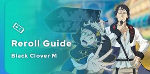 Black Clover M Reroll Guide