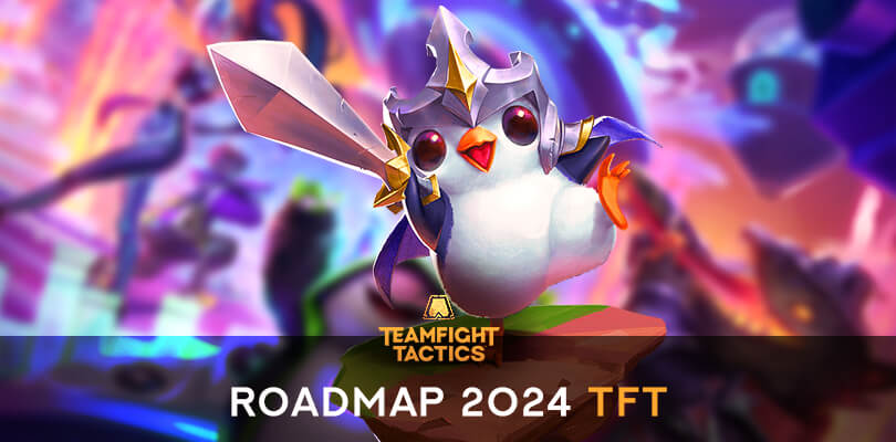 Roadmap TFT 2024