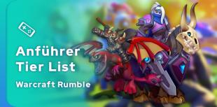 Warcraft Rumble Anführer Tier List