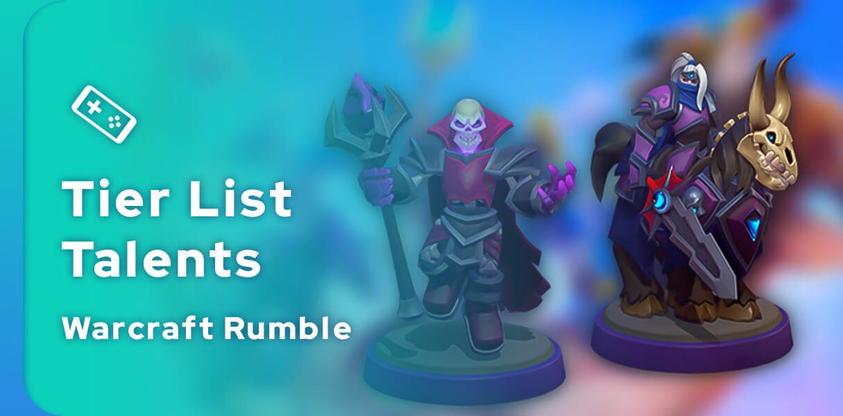 Tier List des Talents de Warcraft Rumble