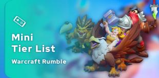Warcraft Rumble Mini tier list