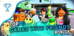 best Roblox games to play with friends