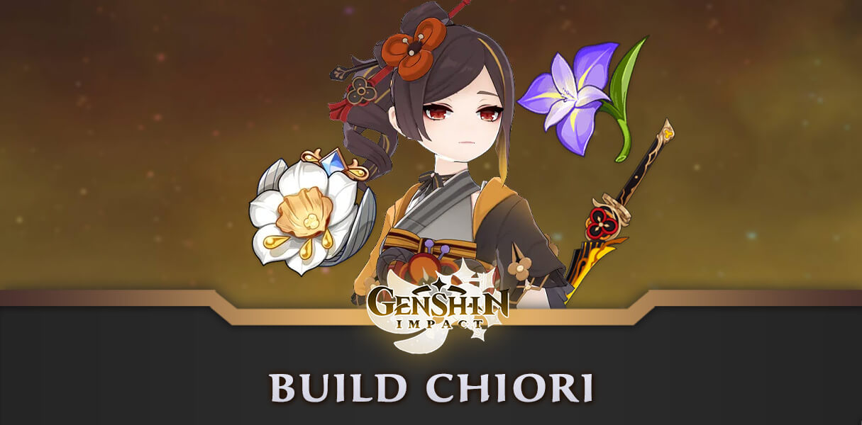 build Chiori Genshin Impact