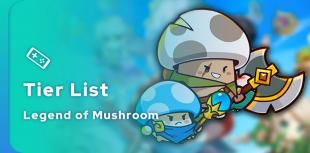 Legend of Mushroom Tier List