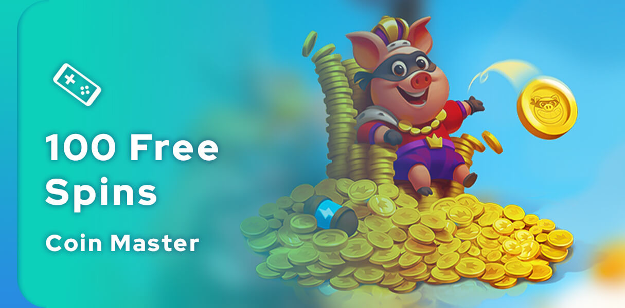 100 free spins Coin Master