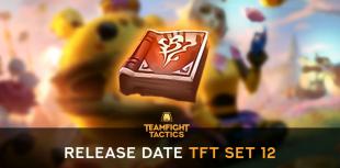 TFT Set 12 Release Date