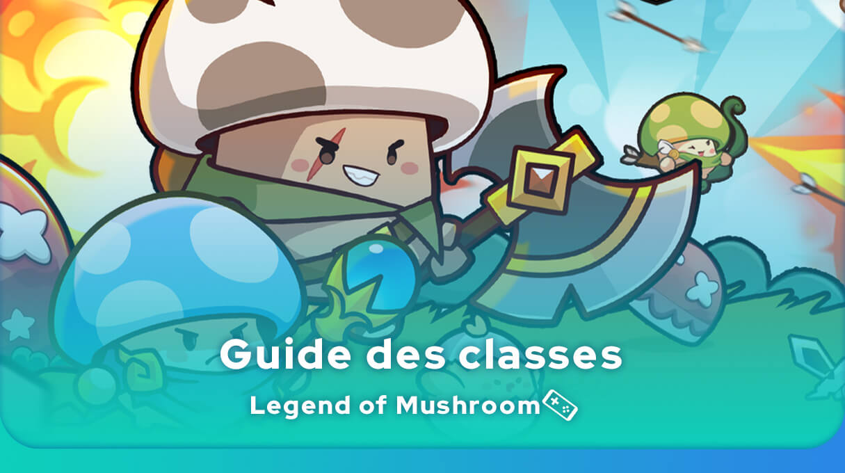 classes Legend of Mushroom