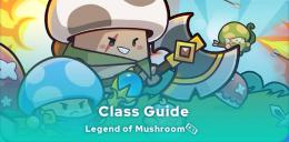 Legend of Mushroom class guide