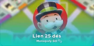 Lien 25 dés Monopoly GO
