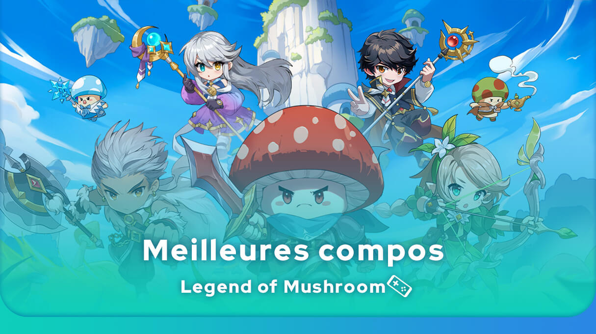 Meilleures compos Legend of Mushroom