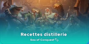 Recettes distillerie Sea of Conquest