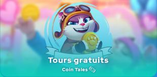 Coin Tales Liens de tours gratuits