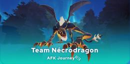 meilleure team Nécrodragon AFK Journey