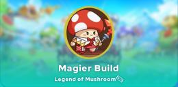 Legend of Mushroom Magier build
