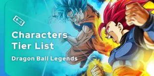 Dragon Ball Legends Tier List of the best characters