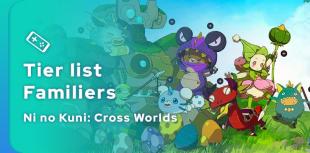 Tier list des meilleurs familiers Ni no Kuni: Cross Worlds