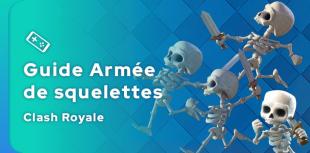 Guide Clash Royale de l'Armée de squelettes