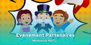 Prochain événement Partenaires Monopoly Go