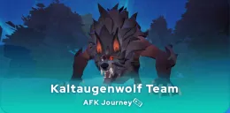 AFK Journey Kaltaugenwolf beste team