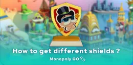 Monopoly GO shields