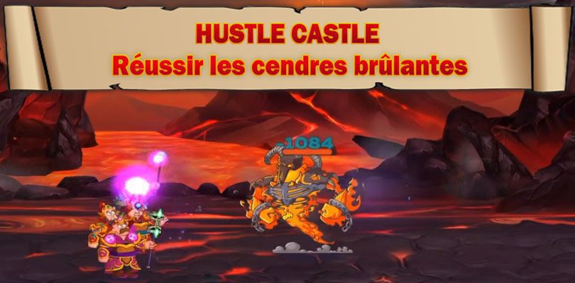 guide cendres brûlantes hustle castle