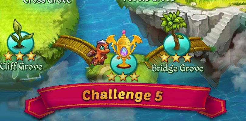 Merge Dragons Challenge 5 Guide : Lone Grove