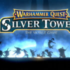 Nouveau jeu Warhammer Quest: Silver Tower sur mobile