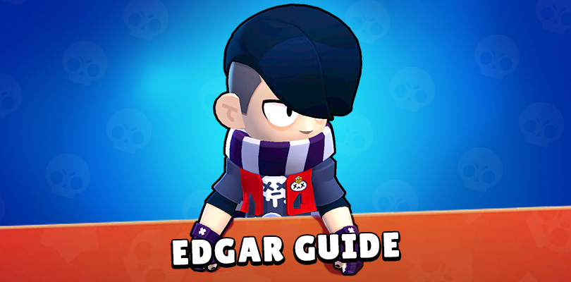 Guide Brawl Stars  Edgar - A