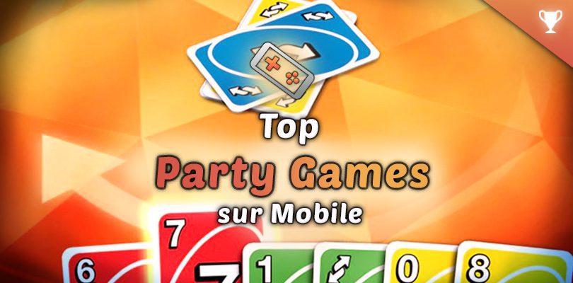 Meilleurs Party Games sur Mobile