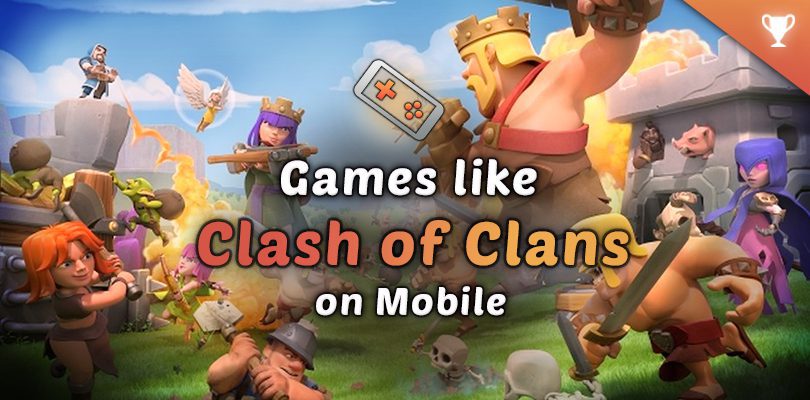 Spiele wie Clash of Clans