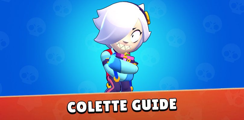 Guide Colette Brawl Stars
