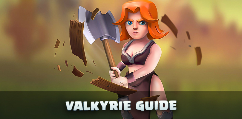 guide valkyrie Clash of Clans