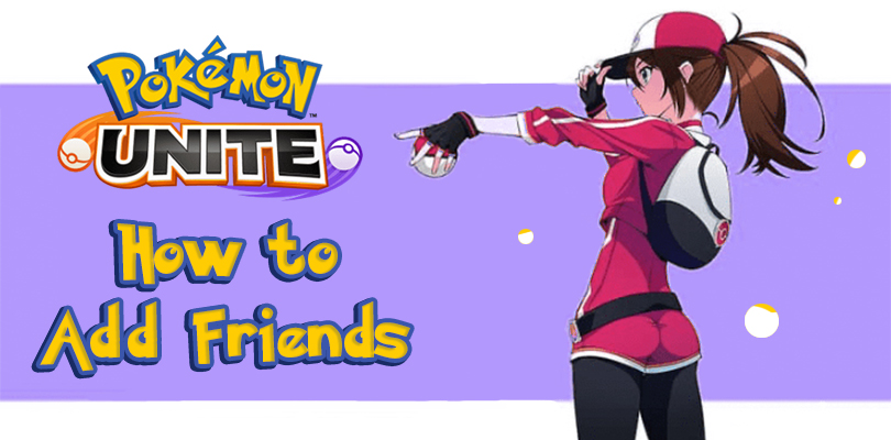Add Friend Pokémon Unite
