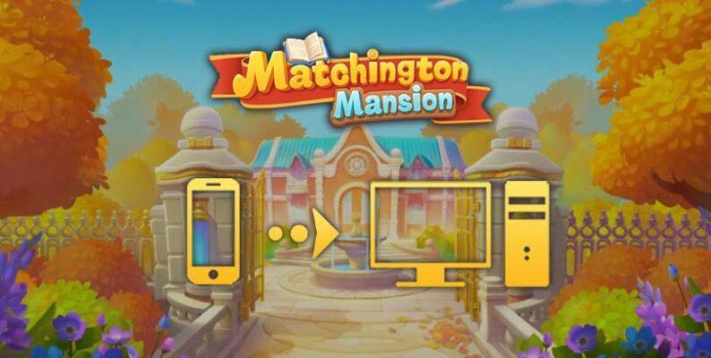 Matchington Mansion PC