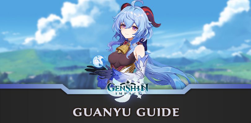 Genshin Impact Guanyu Guide