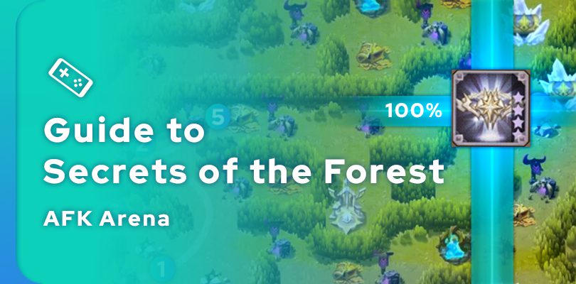 Guide to Secrets of the Forest AFK Arena