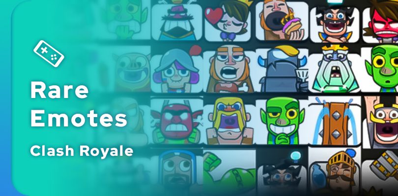 Top rare emotes in Clash Royale