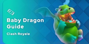 Clash Royale Baby Dragon Guide