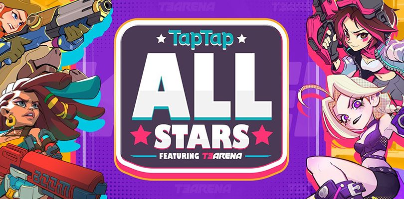 TapTap All-Stars, le premier tournoi T3 Arena