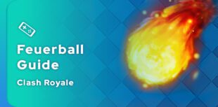 Clash Royale Feuerball Guide 