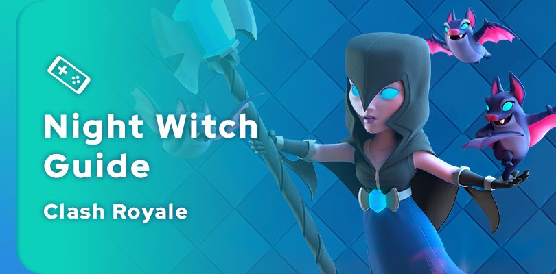 Clash Royale Night Witch Guide
