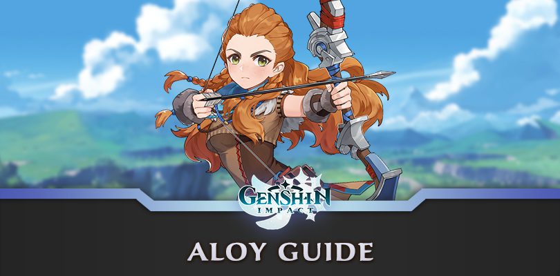 Aloy Genshin Impact Guide : Build, Weapons and Artifacts