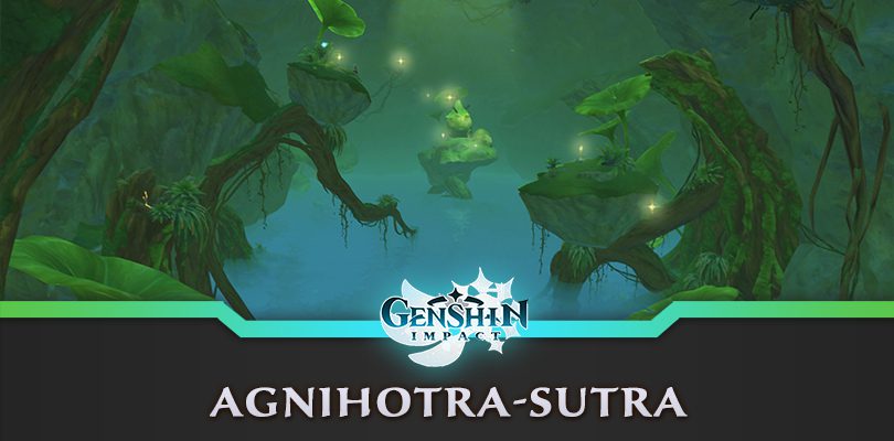 Genshin Impact Agnihotra Sutra : Quest Guide