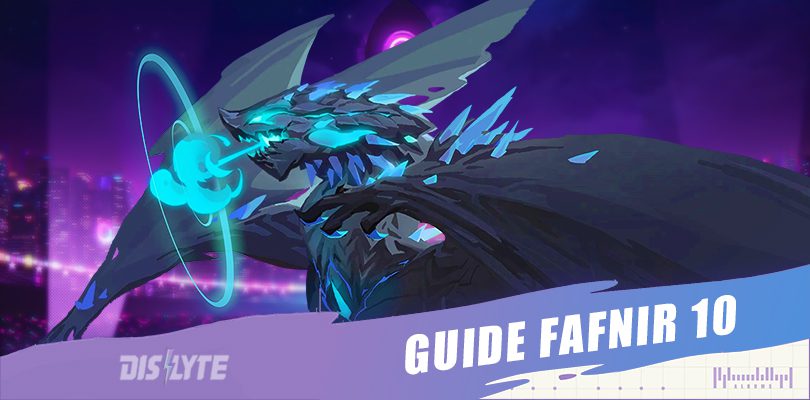 Guide Fafnir 10 Dislyte : Équipe et Stratégie pour réussir le F10