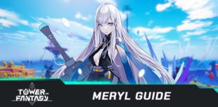 Tower of Fantasy Meryl Guide : Build, matrixes and teams