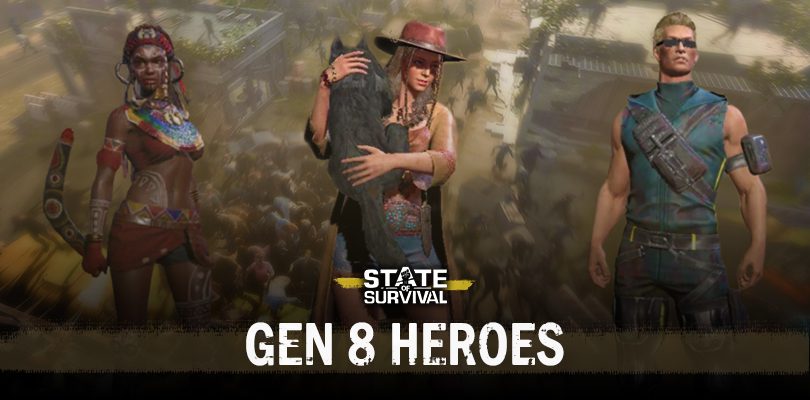 State of Survival Gen 8 Heroes Guide