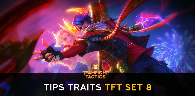 TFT Set 8 Traits: Our tips on new classes and origins