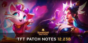 TFT patch 12.23b: the last update of the year