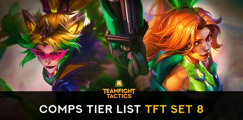 TFT Set 8 besten Comps tier list